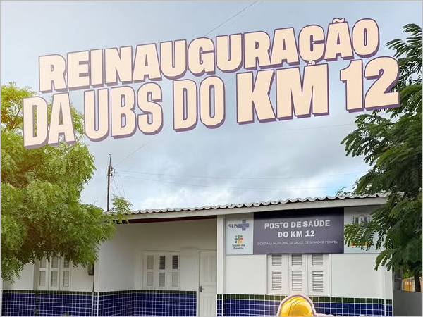 REINAUGURAÇÃO UBS KM 12
